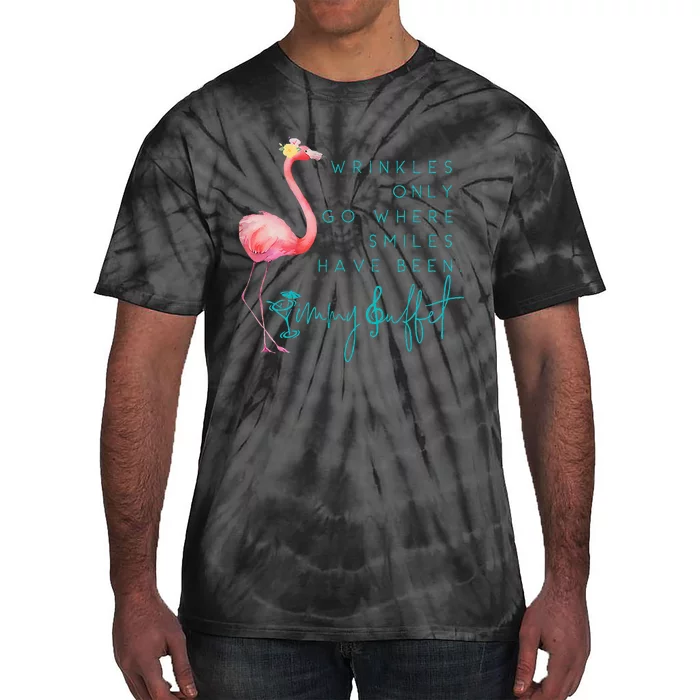 Cute Design Flamingo Wrinkles Only Go Where Smiles Have Been Tie-Dye T-Shirt