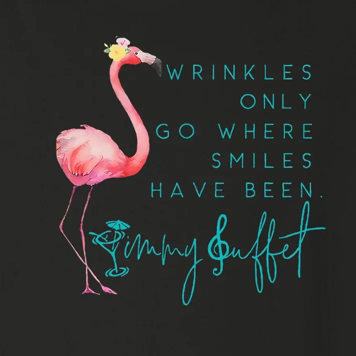 Cute Design Flamingo Wrinkles Only Go Where Smiles Have Been Toddler Long Sleeve Shirt