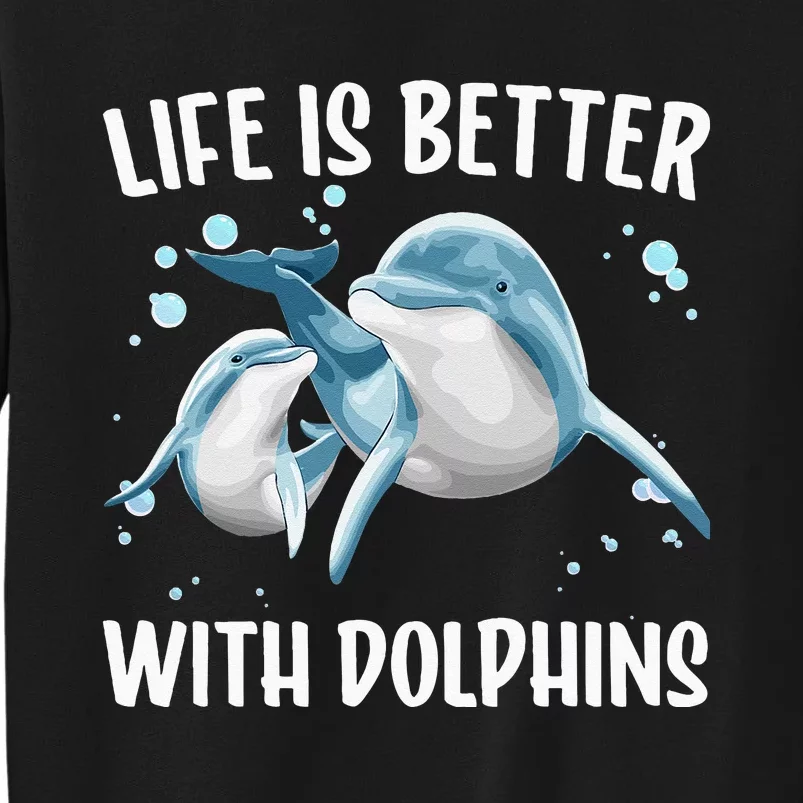 Cute Dolphin For Men Women Kids Aquatic Animal Dolphin Lover Tall Sweatshirt