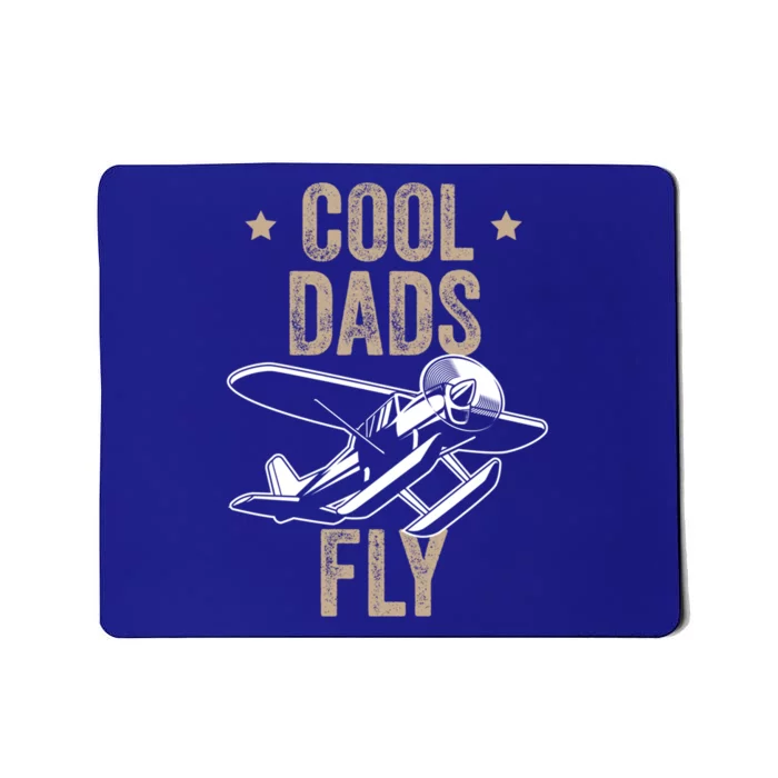 Cool Dads Fly Seaplane Gift Pilot Airplane Gift Mousepad