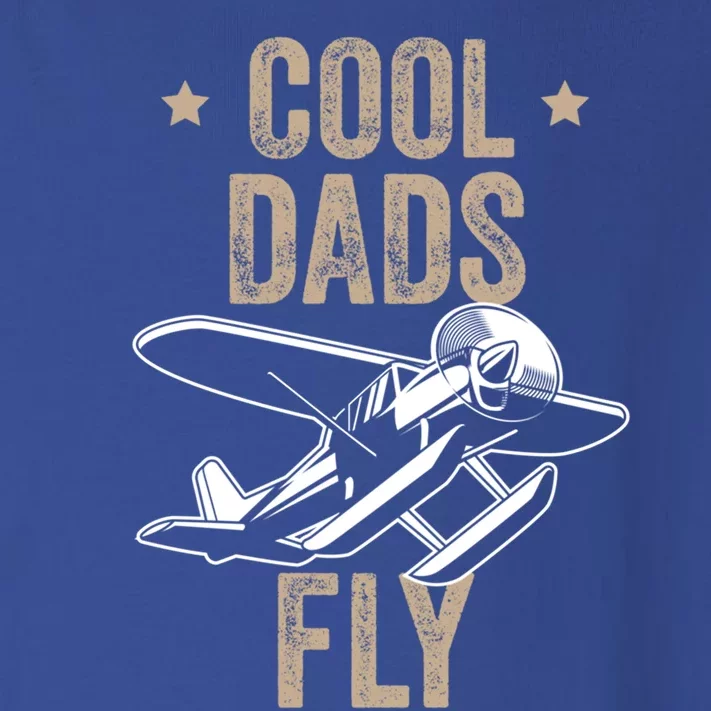 Cool Dads Fly Seaplane Gift Pilot Airplane Gift Toddler Long Sleeve Shirt