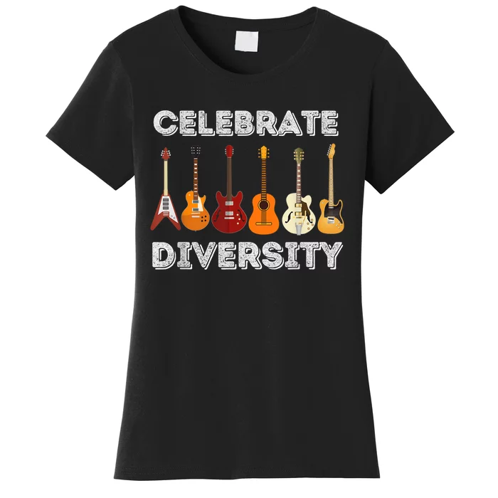 Celebrate Diversity - Funny Guitar Lover & Guitarist Gift Women's T-Shirt