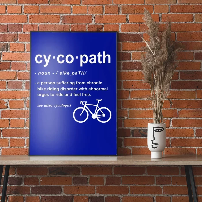 Cycopath Definition Funny Cyclist Gift Cycling Addict Poster