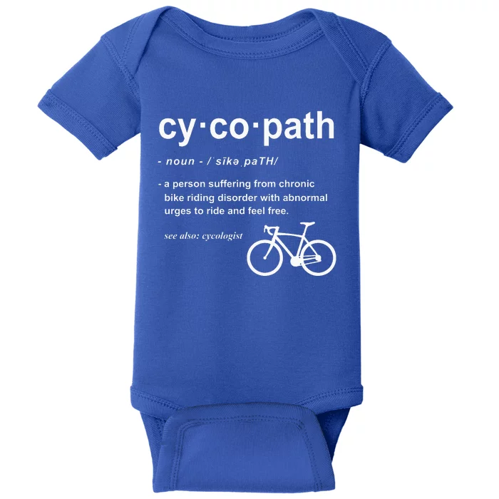 Cycopath Definition Funny Cyclist Gift Cycling Addict Baby Bodysuit