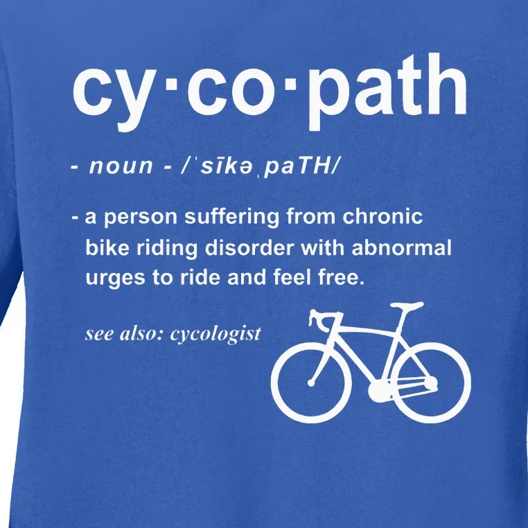 Cycopath Definition Funny Cyclist Gift Cycling Addict Ladies Long Sleeve Shirt