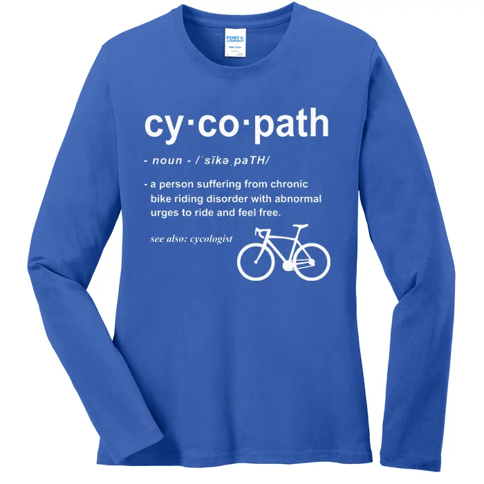 Cycopath Definition Funny Cyclist Gift Cycling Addict Ladies Long Sleeve Shirt