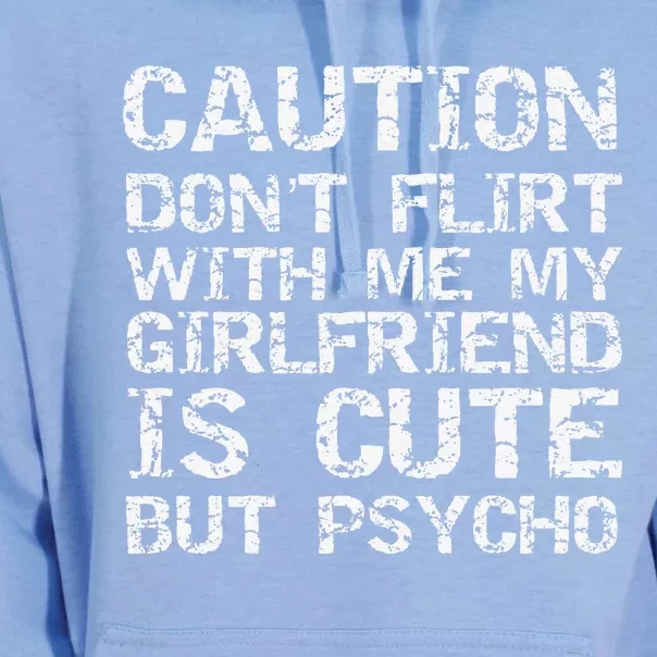 Caution Don't Flirt With Me My Girlfriend Is Cute But Psycho Unisex Surf Hoodie