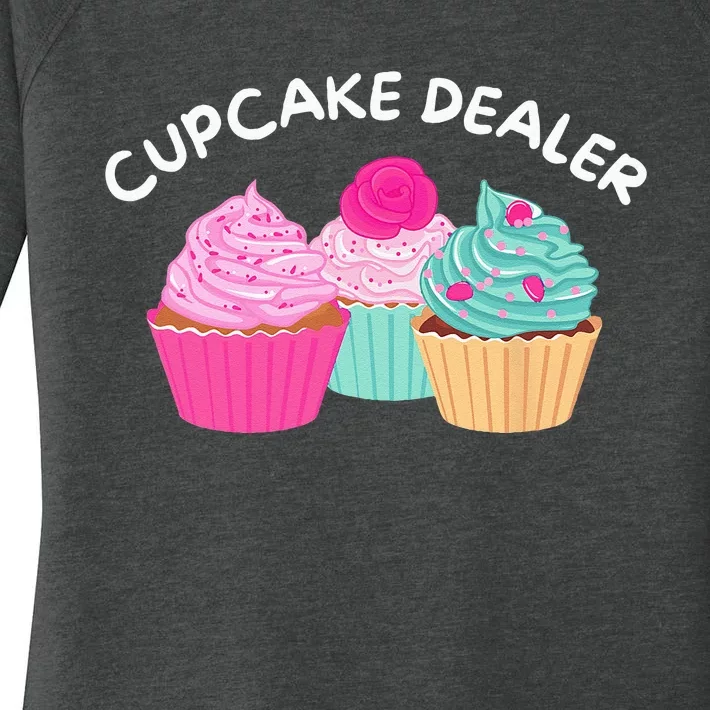 Cupcake Dealer Funny Cupcake Baker Pastry Baking Gift Women's Perfect Tri Tunic Long Sleeve Shirt