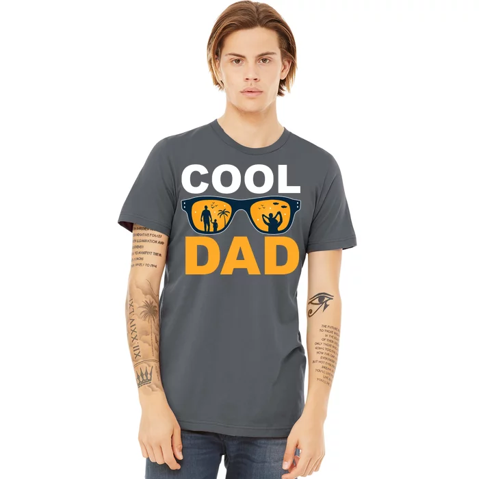 Cool Dad Fathers Day Special Gift Premium T-Shirt