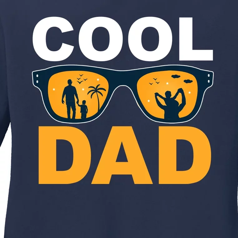 Cool Dad Fathers Day Special Gift Ladies Long Sleeve Shirt