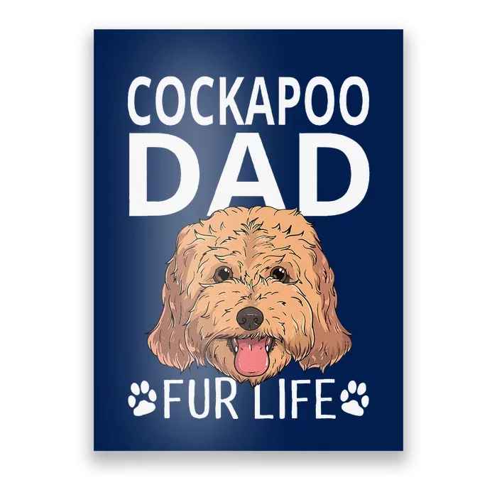 Cockapoo Dad Fur Life Dog Fathers Day Gift Pun Poster