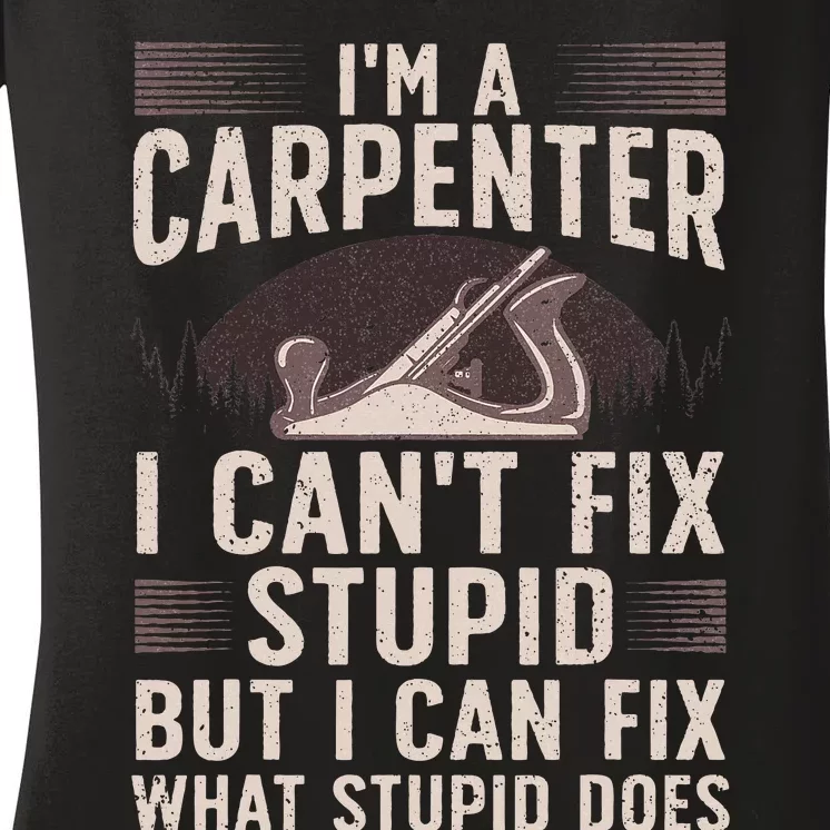 Carpentry Design For Carpenter Woodworking Women's V-Neck T-Shirt