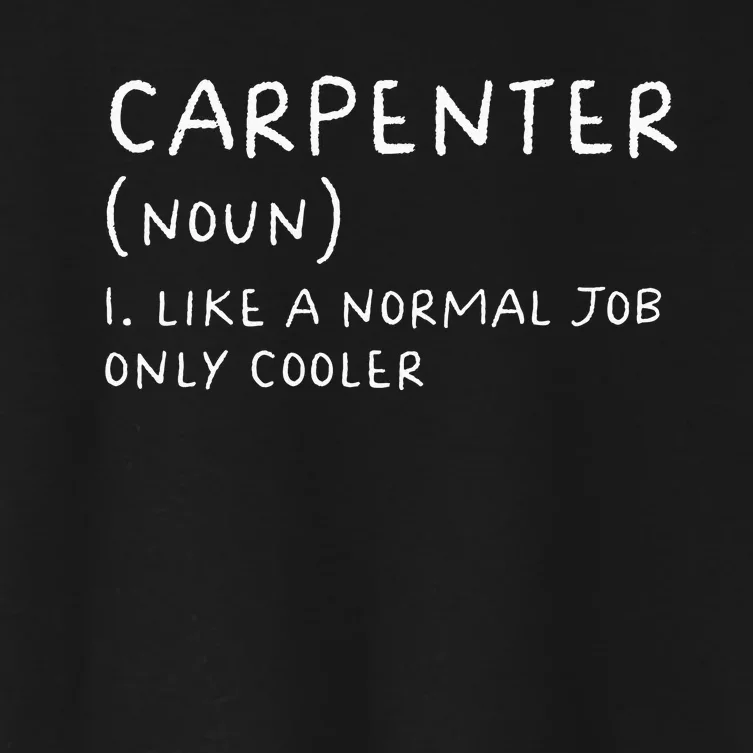 Carpenter Definition Funny Carpentry Woodworking Women's Crop Top Tee