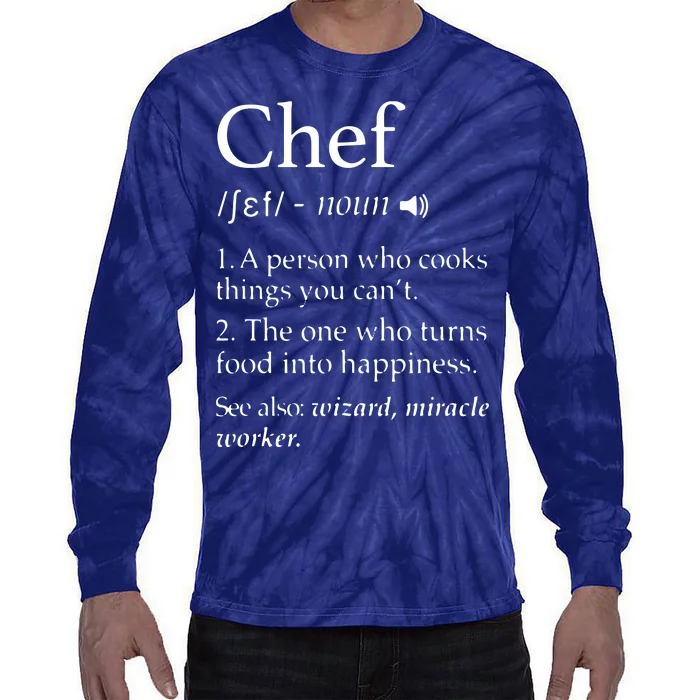 Chef Definition Funny Line Saying Cook Cooking Gifts Chefs Tie-Dye Long Sleeve Shirt