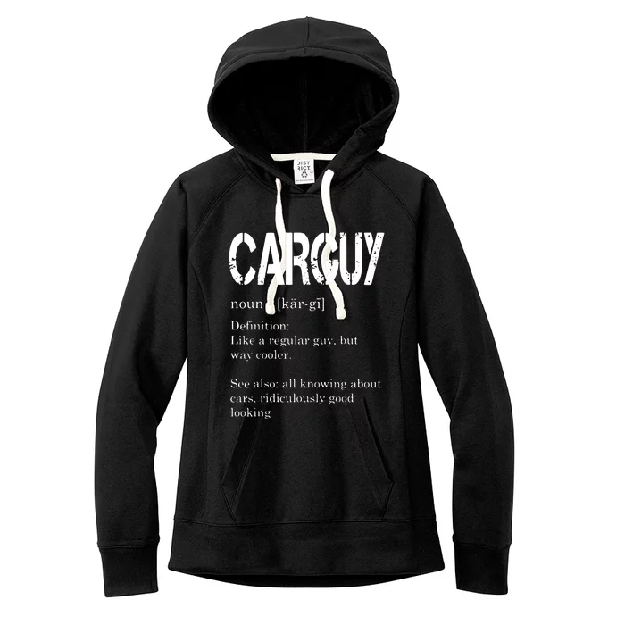 Carguy Definition Funny Car Lover Gift Women's Fleece Hoodie