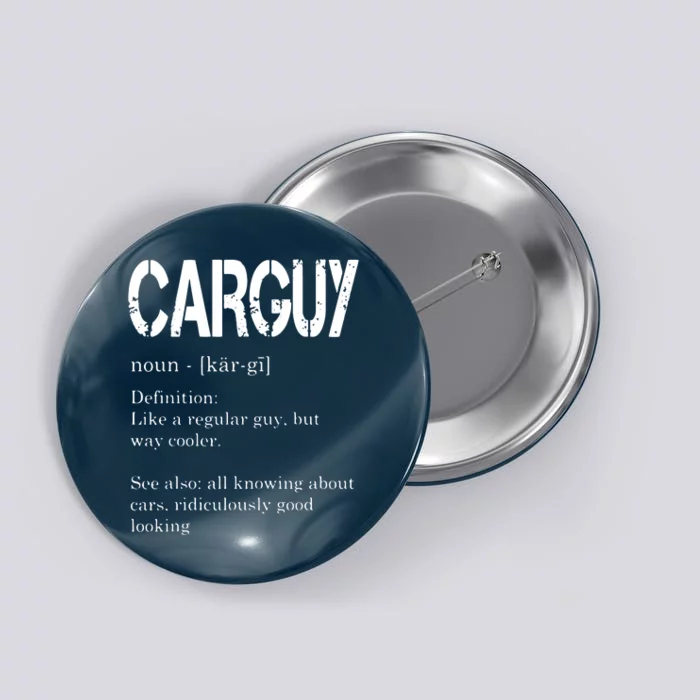 Carguy Definition Funny Car Lover Gift Button