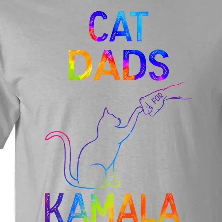 Cat Dads For Kamala Tiedye Harris Madam President 47 Tall T-Shirt