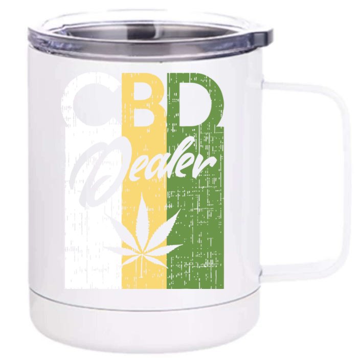 CBD Dealer For Budtenders Marijuana Happy 420 Weed Lover Front & Back 12oz Stainless Steel Tumbler Cup