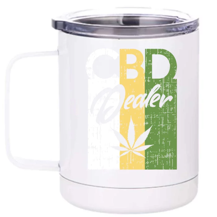 CBD Dealer For Budtenders Marijuana Happy 420 Weed Lover Front & Back 12oz Stainless Steel Tumbler Cup