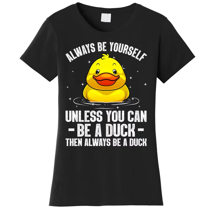 Cute Duck For  Aquatic Bird Rubber Duck Lovers Women's T-Shirt