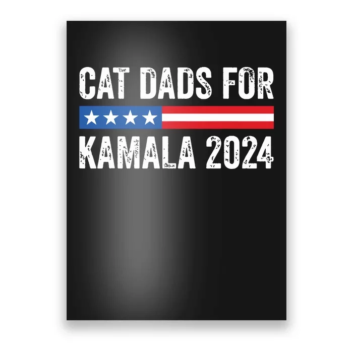 Cat Dads For Kamala Funny Cat Owner 2024 President Kamala Poster