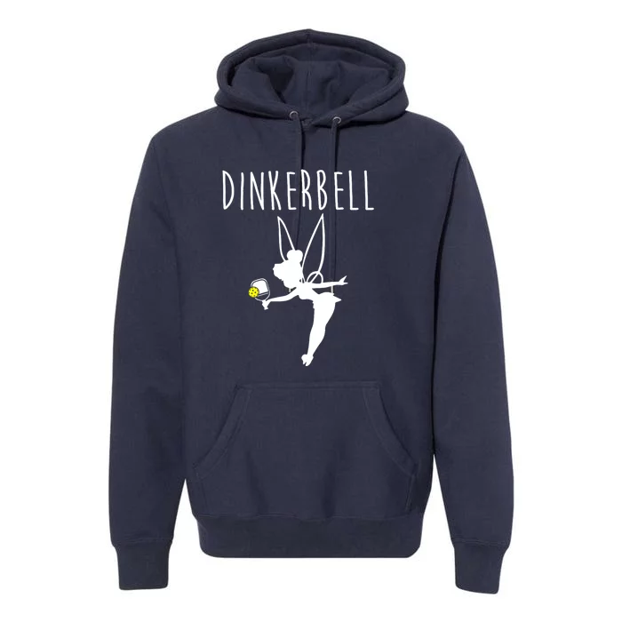 Cute Dinkerbell Funny Pickleball Gift Premium Hoodie