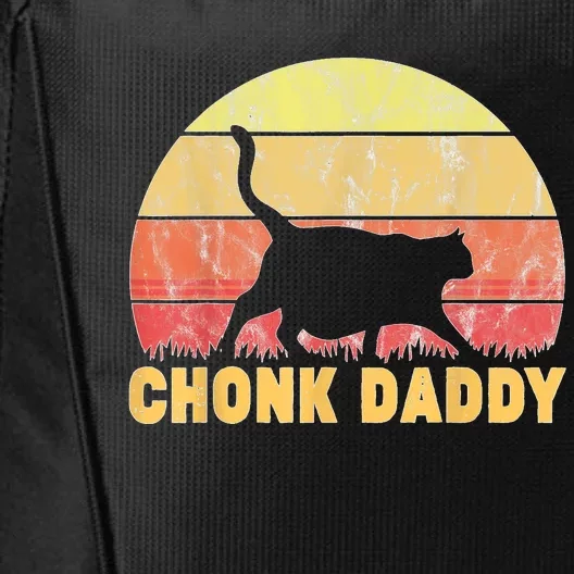 Chonk Daddy Fat Cat Dad Lover Meme Gifts City Backpack