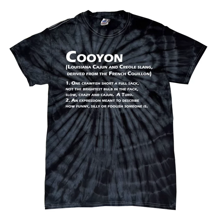 Cooyon Definition Funny Cajun Creole Coonass Tie-Dye T-Shirt