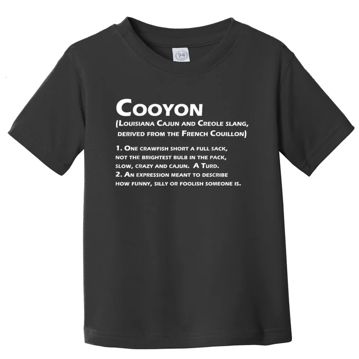 Cooyon Definition Funny Cajun Creole Coonass Toddler T-Shirt