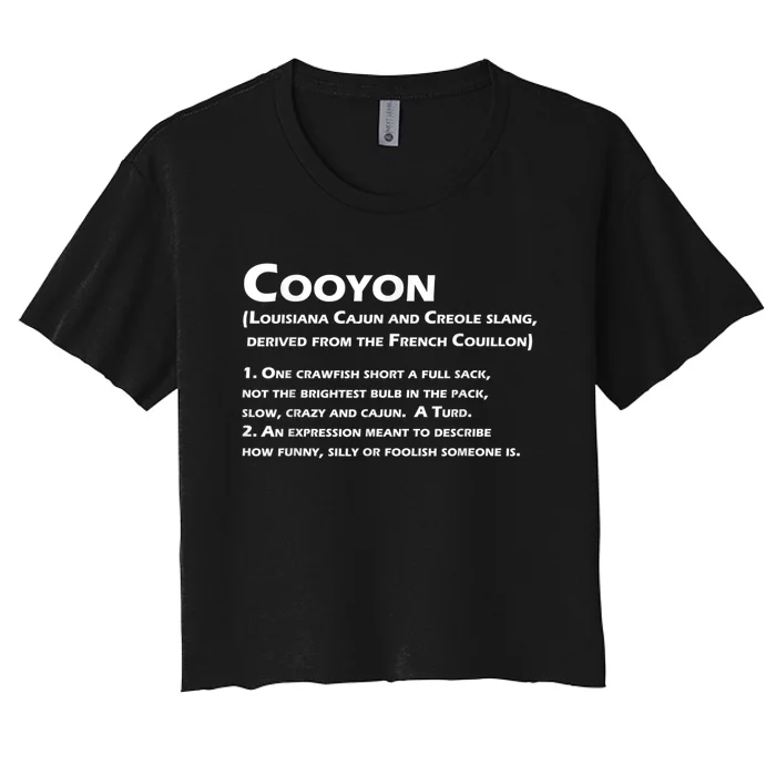 Cooyon Definition Funny Cajun Creole Coonass Women's Crop Top Tee