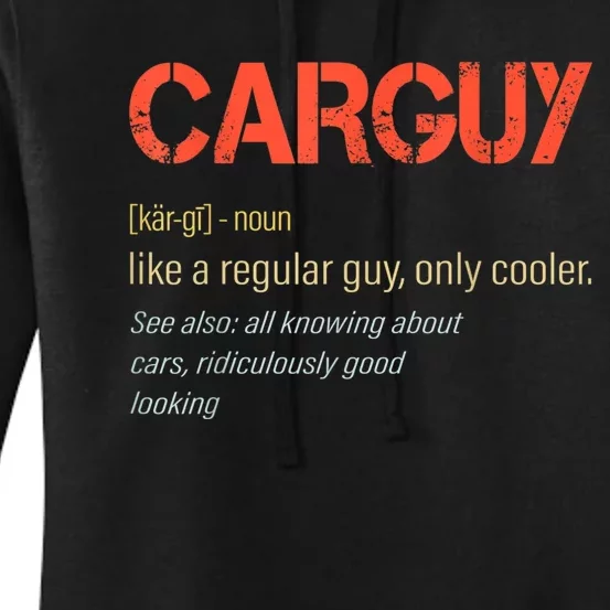 Carguy Definition Funny Car Guy Collector Owner Car Women's Pullover Hoodie