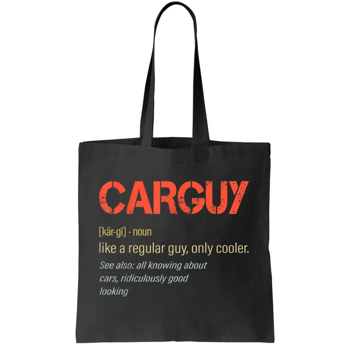 Carguy Definition Funny Car Guy Collector Owner Car Tote Bag