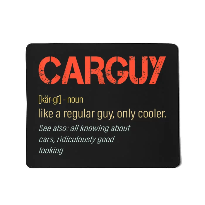 Carguy Definition Funny Car Guy Collector Owner Car Mousepad