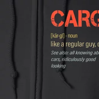 Carguy Definition Funny Car Guy Collector Owner Car Full Zip Hoodie