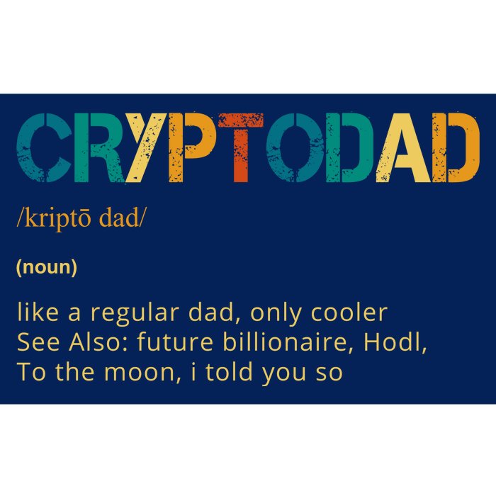 Cryptodad Definition Funny Future Billionaire Bumper Sticker