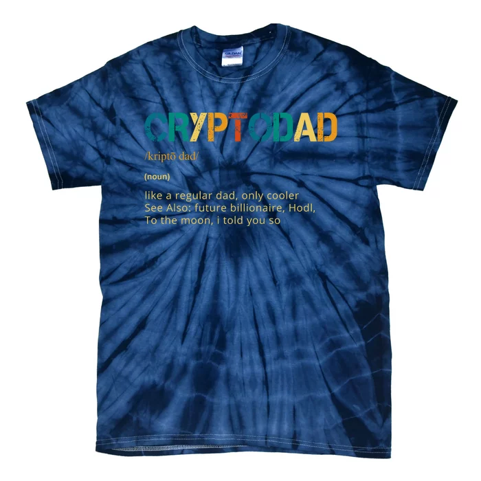 Cryptodad Definition Funny Future Billionaire Tie-Dye T-Shirt