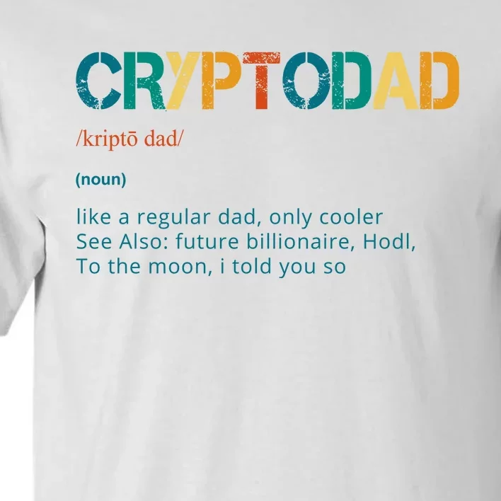 Cryptodad Definition Funny Future Billionaire Tall T-Shirt