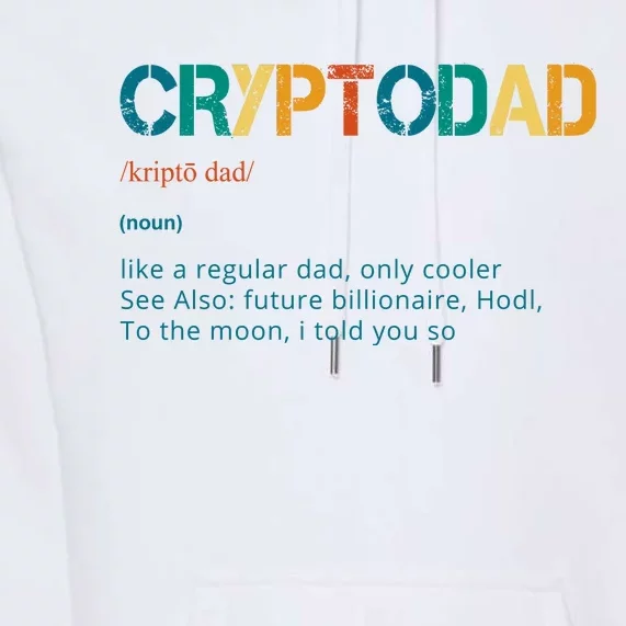 Cryptodad Definition Funny Future Billionaire Premium Hoodie