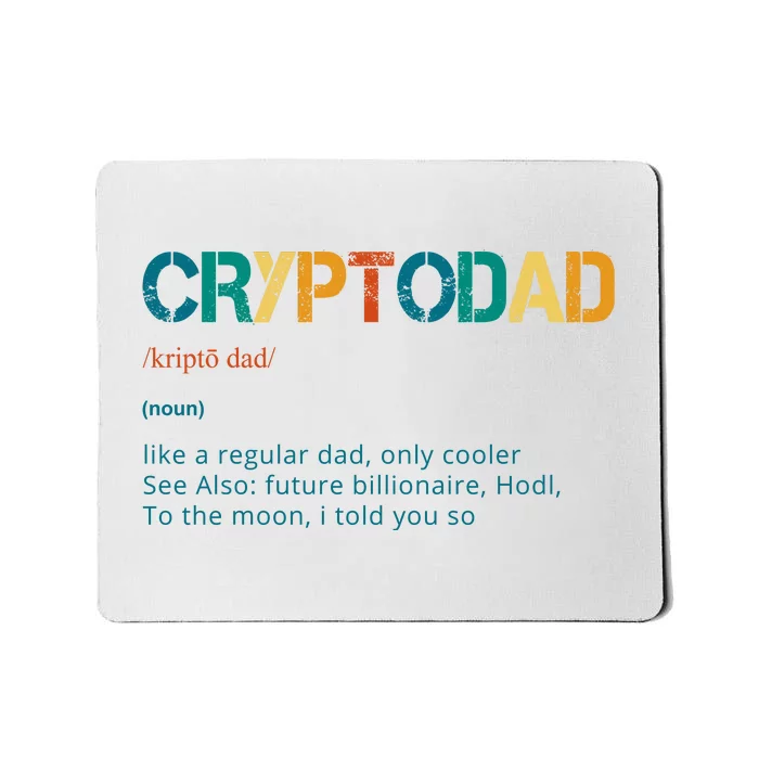 Cryptodad Definition Funny Future Billionaire Mousepad