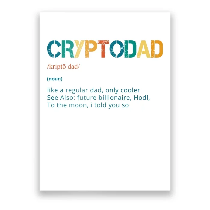 Cryptodad Definition Funny Future Billionaire Poster