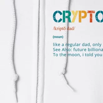 Cryptodad Definition Funny Future Billionaire Full Zip Hoodie