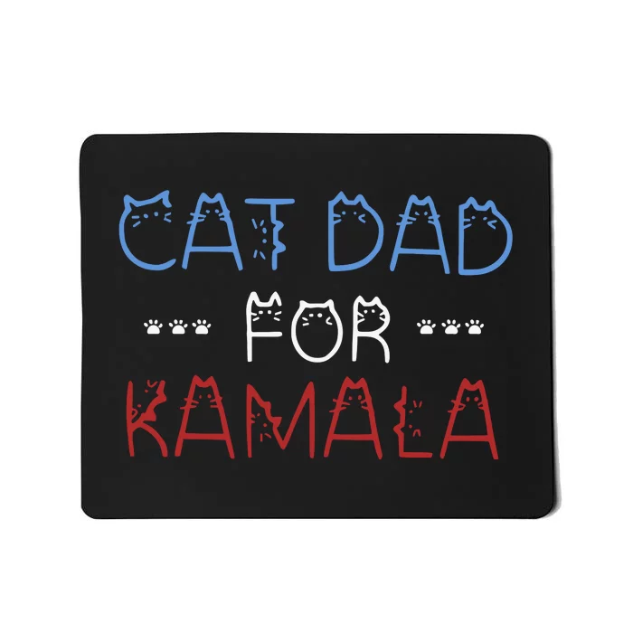 Cat Dad For Kamala Mousepad