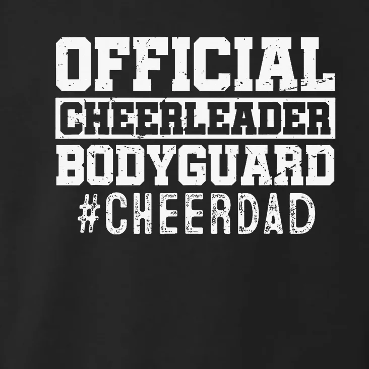 Cheer Dad Funny Papa Cheerleader Bodyguard Toddler Hoodie