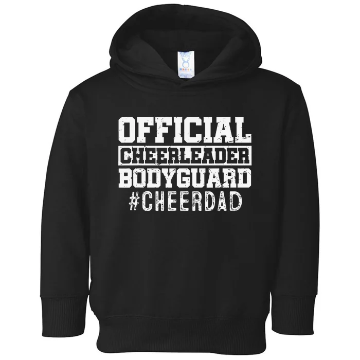 Cheer Dad Funny Papa Cheerleader Bodyguard Toddler Hoodie