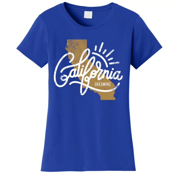 California Dreaming Funny Gift Women's T-Shirt