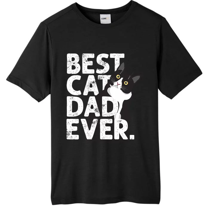 Cat Daddy Father Gift Best Cat Dad Ever ChromaSoft Performance T-Shirt