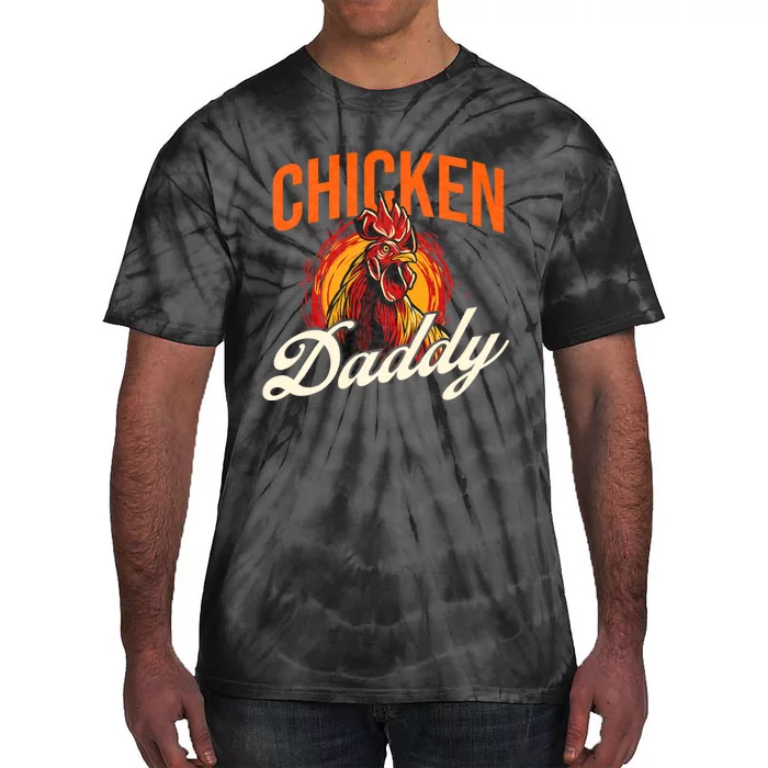 Chicken Daddy Farmyard Chicken Lover Tie-Dye T-Shirt