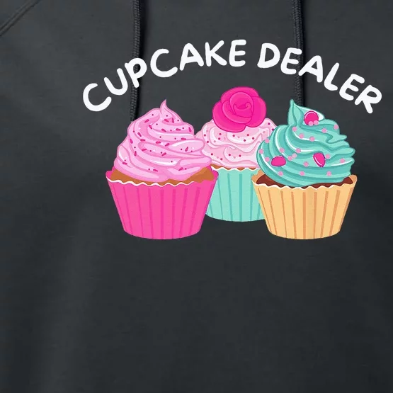 Cupcake Dealer Funny Cupcake Baker Pastry Baking Gift Performance Fleece Hoodie