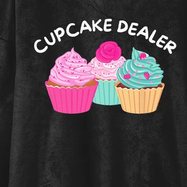 Cupcake Dealer Funny Cupcake Baker Pastry Baking Gift Hooded Wearable Blanket