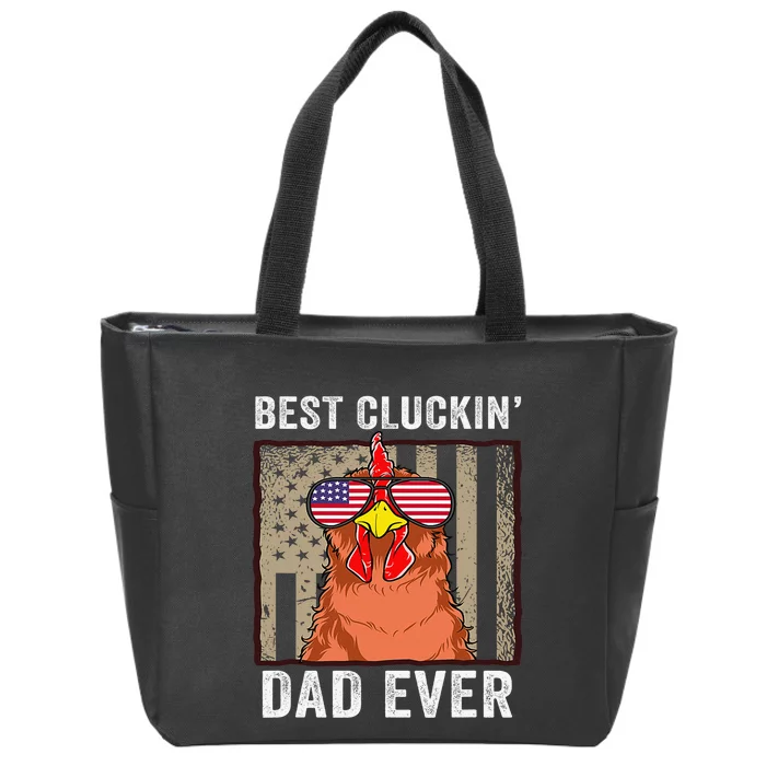 Chicken Dad Funny Farm Best Cluckin' Dad Ever Chicken Zip Tote Bag